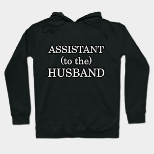 Assistant (to the) Husband Hoodie